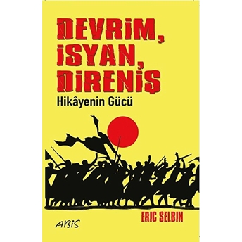 Devrim, Isyan, Direniş Eric Selbin