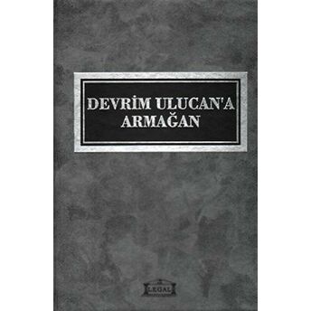 Devrim Ulucan’a Armağan Ciltli Kolektif