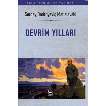 Devrim Yılları - Sergey Dmitriyeviç Mstislavski