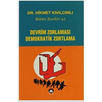 Devrim Zorlaması Demokratik Zortlama