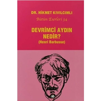 Devrimci Aydın Nedir? Hikmet Kıvılcımlı