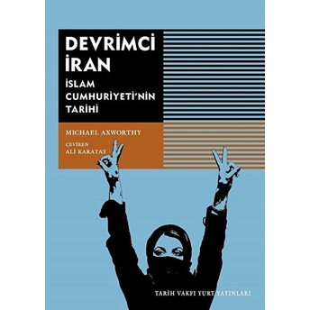 Devrimci Iran Mıchael Axworty