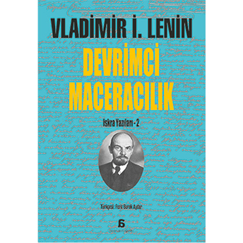 Devrimci Maceracılık Vladimir Ilyiç Lenin