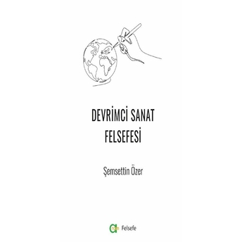 Devrimci Sanat Felsefesi Şemsettin Özer