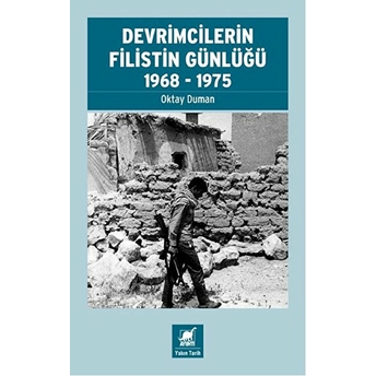 Devrimcilerin Filistin Günlüğü Oktay Duman