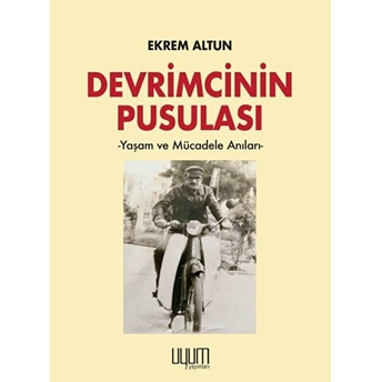 Devrimcinin Pusulası Ekrem Altun