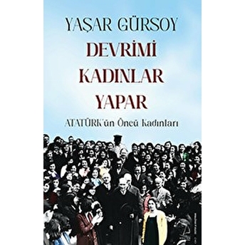 Devrimi Kadınlar Yapar Yaşar Gürsoy