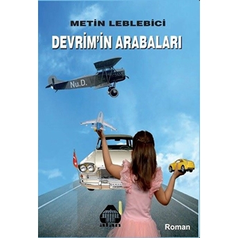 Devrim'in Arabaları - Metin Leblebici - Metin Leblebici