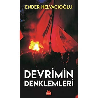 Devrimin Denklemleri Ender Helvacıoğlu