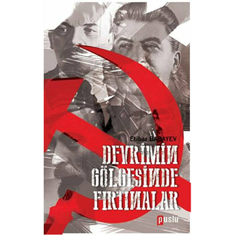 Devrimin Gölgesinde Fırtınalar