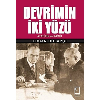 Devrimin Iki Yüzü Ercan Dolapçı