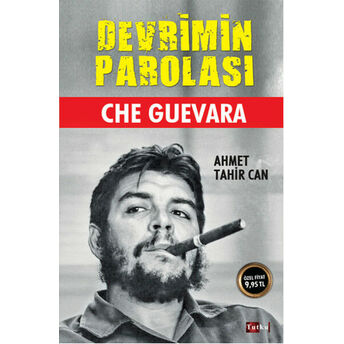 Devrimin Parolası - Che Guevara Ahmet Tahir Can