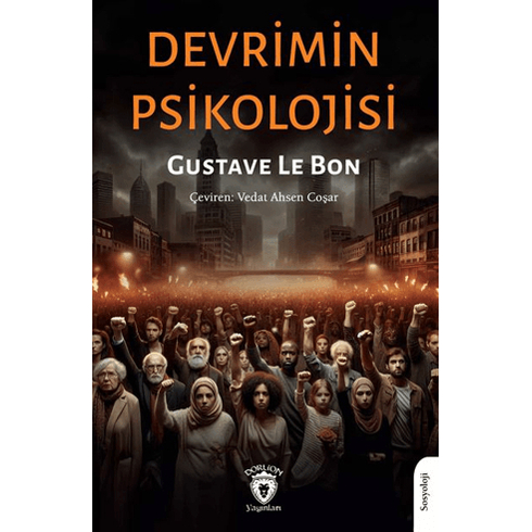 Devrimin Psikolojisi Gustave Le Bon