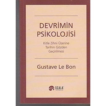 Devrimin Psikolojisi Gustave Le Bon