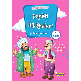 Deyim Hikayeleri - Çıkar Ağzında Ki Baklayı Pınar Kurban