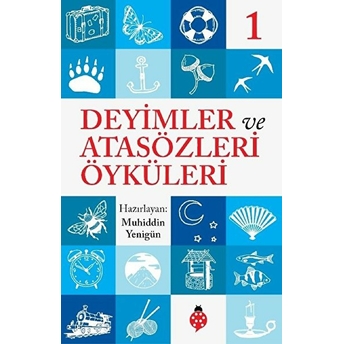 Deyimler Ve Atasözleri Öyküleri 1 Muhiddin Yenigün