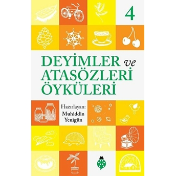 Deyimler Ve Atasözleri Öyküleri 4 Muhiddin Yenigün