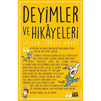 Deyimler Ve Hikayeleri Selcen Yüksel Arvas