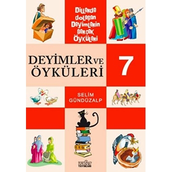 Deyimler Ve Öyküleri-7 Selim Gündüzalp