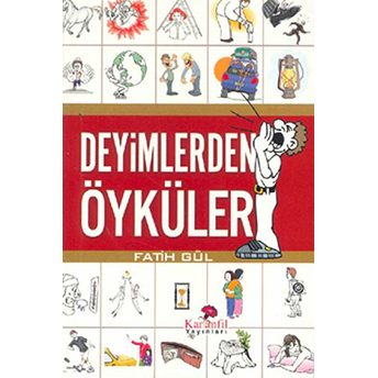 Deyimlerden Öyküler Cep Boy Fatih Gül