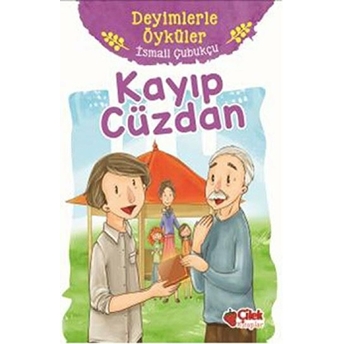 Deyimlerle Öyküler - Kayıp Cüzdan Ismail Çubukçu