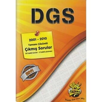 Dgs 2001 - 2010 Tamamı Çözümlü Çıkmış Sorular Kolektif