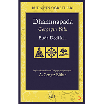 Dhammapada Gerçeğin Yolu