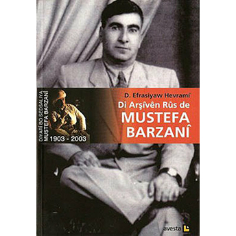 Di Arşiven Rus De Mustefa Barzani Efrasiyaw Hewrami