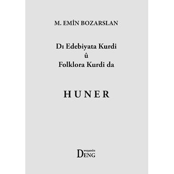 Dı Edebiyata Kurdi U Folklora Kurdi Da Huner M. Emin Bozarslan