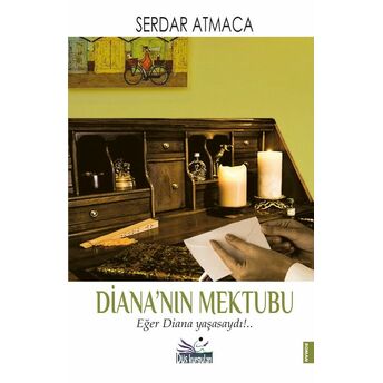 Diana’nın Mektubu Serdar Atmaca