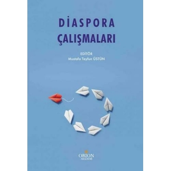 Diaspora Çalışmaları Mustafa Tayfun Üstün