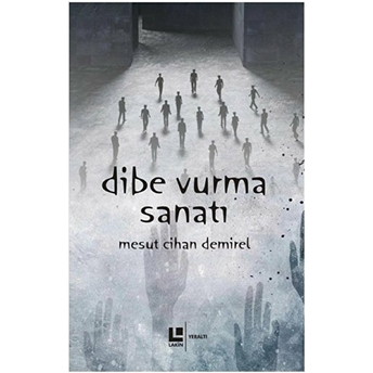 Dibe Vurma Sanatı Mesut Cihan Demirel