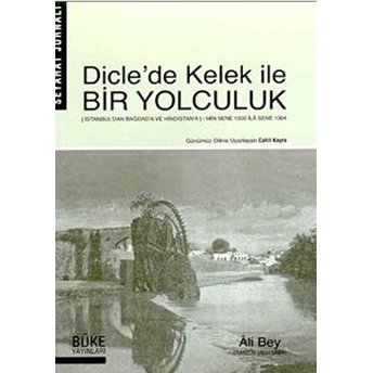 Dicle'De Kelek Ile Bir Yolculuk Kolektif