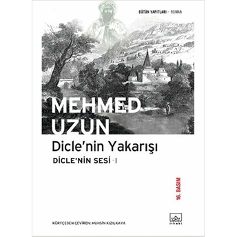 Dicle'nin Yakarışı Mehmed Uzun