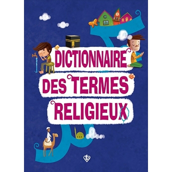 Dictionnaire Des Termes Religieux (Dini Terimler Sözlüğü) Fransızca Amine Kevser Karaca