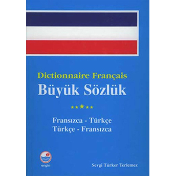 Dictionnaire Français - Büyük Sözlük