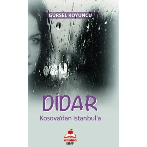 Dıdar (Kosova’dan Istanbul’a) Gürsel Koyuncu