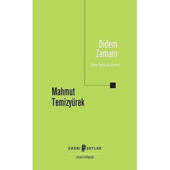 Didem Zamanı - Didem Madak Şiiri Üzerine Mahmut Temizyürek