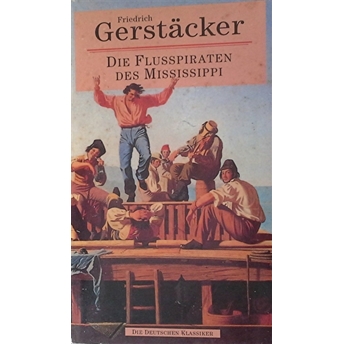 Die Flusspiraten Des Mississippi Friedrich Gerstacker