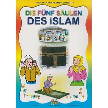 Die Fünf Saulen Des Islam - Den Islam Malend Lernen 3