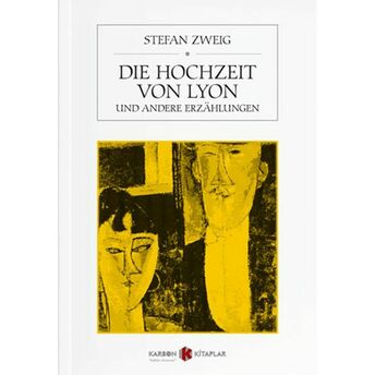 Die Hochzeit Von Lyon & Und Andere Erzählungen Kollektif