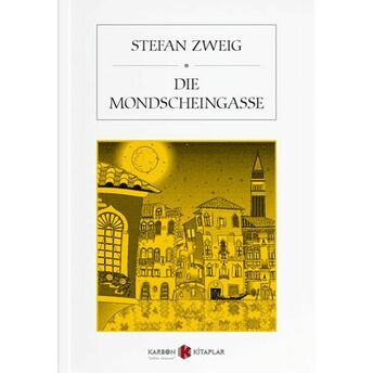 Die Mondscheingasse (Almanca) Stefan Zweig