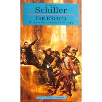 Die Rauber Wilhelm Tell - Kabale Und Liebe Friedrich Schiller