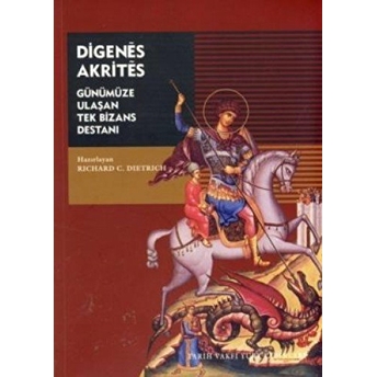 Digenes Akrites Richard C. Dietrich