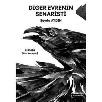 Diğer Evrenin Senaristi - Şeyda Aydın