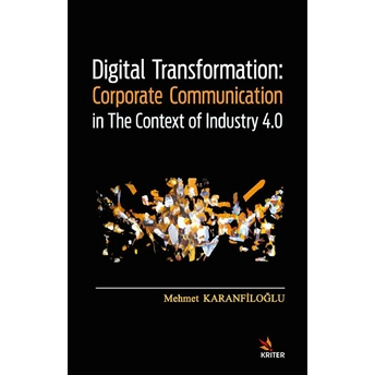 Digital Transformation: Corporate Communication In The Context Of Industry Kollektif