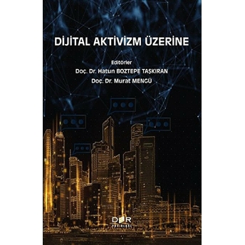 Dijital Aktivizm Üzerine