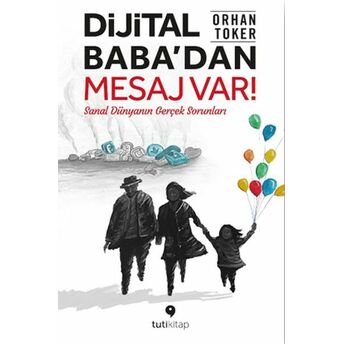 Dijital Baba’dan Mesaj Var! Orhan Toker