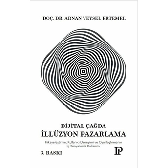 Dijital Çağda Illüzyon Pazarlama Adnan Veysel Ertemel