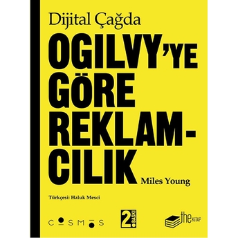 Dijital Çağda Ogilvy’ye Göre Reklamcılık Miles Young